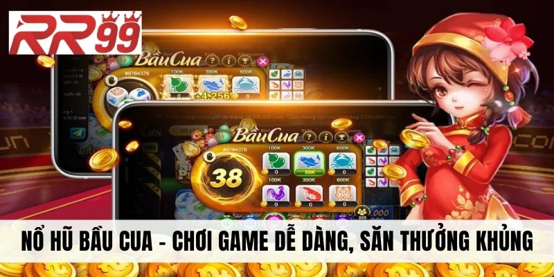 Nổ Hũ Bầu Cua - Chơi Game Dễ Dàng, Săn Thưởng Cực Khủng