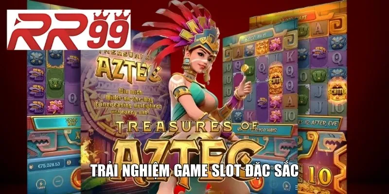 Trải nghiệm game slot đặc sắc